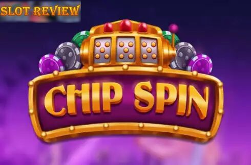 Chip Spin Slot Review